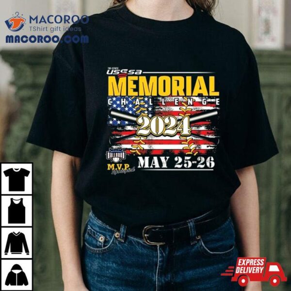 Tri State Usssa 2024 Memorial Challenge Mid America Ball Yard And Mvp Sportspark​ May 25 26, 2024 Shirt