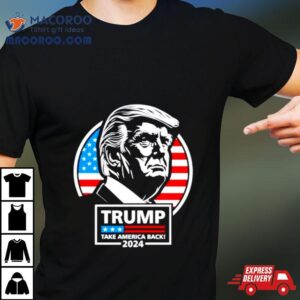 Trump Take America Back Usa Flag Tshirt