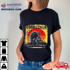 Turkey Day Thanksgiving Gobblezilla Tshirt