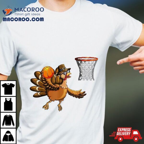 Turkey Plays Basketball Hoop Thanksgiving Day Shirt