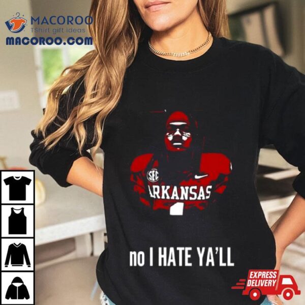 Tusky Love No I Hate Ya’ll Shirt