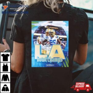 Ucla Bruins La Bowl Champions Tshirt