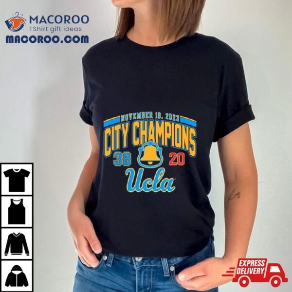 Ucla Bruins 2023 Rivalry Victory City Champions Shirt