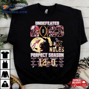 Undefeated Go Noles Perfect Season Florida State Seminoles Signatures Tshirt