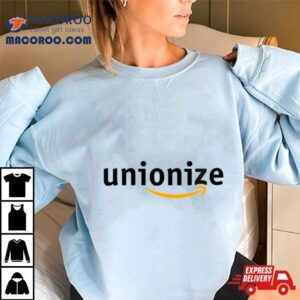 Unionize Amazon Tshirt