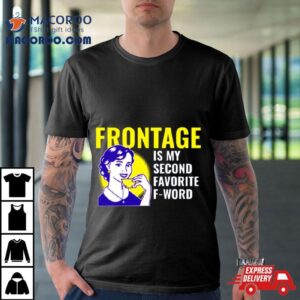 Urban Planner Frontage Is My Favourite Word Shirt