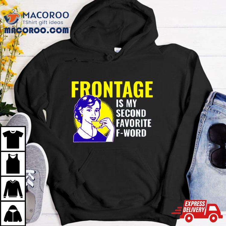 Urban Planner Frontage Is My Favourite Word Shirt Urban Planner Frontage Is My Favourite Word Shirt
