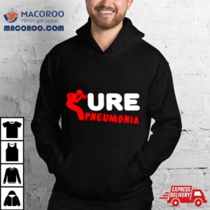 Ure Pneumonia Awareness Shirt