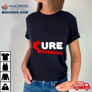 Ure Pneumonia Awareness Tshirt