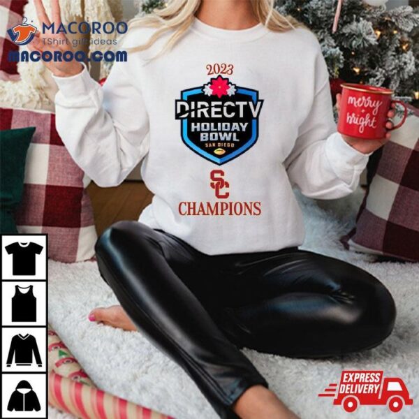 Usc Trojans Football 2023 Directv Holiday Bowl Champions Shirt