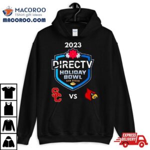 Usc Trojans Vs Louisville Cardinals 2023 Directv Holiday Bowl Shirt