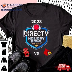 Usc Trojans Vs Louisville Cardinals Directv Holiday Bowl Tshirt