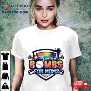 Usssa Bombs Moms May Tshirt