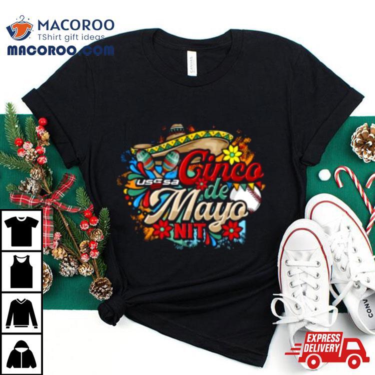Usssa Cinco De Mayo Nit May    Tshirt 