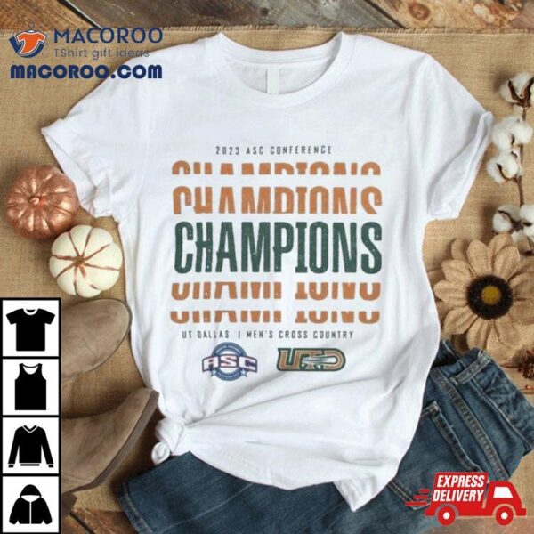 Ut Dallas Men’s Cross Country 2023 Asc Conference Champions Shirt