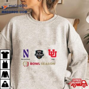 Utah Football Vs Northwestern Football Srs Distribution Las Vegas Bowl Saturday December Bowl Season Tshirt