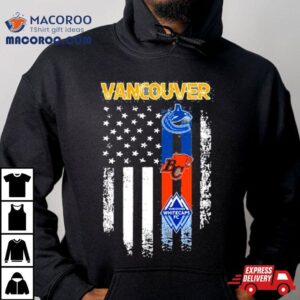 Vancouver Sports Vancouver Canucks Vancouver Whitecaps Fc And Bc Lions Flag Tshirt