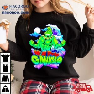 Ve Al Puto Gimnasio Grinch Shirt