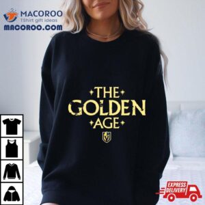 Vegas Golden Knights The Golden Age Shirt