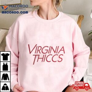 Virginia Thiccs Tshirt