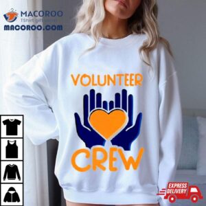 Volunteer Crew Volunteers Volunteering Unpaid Job Tshirt