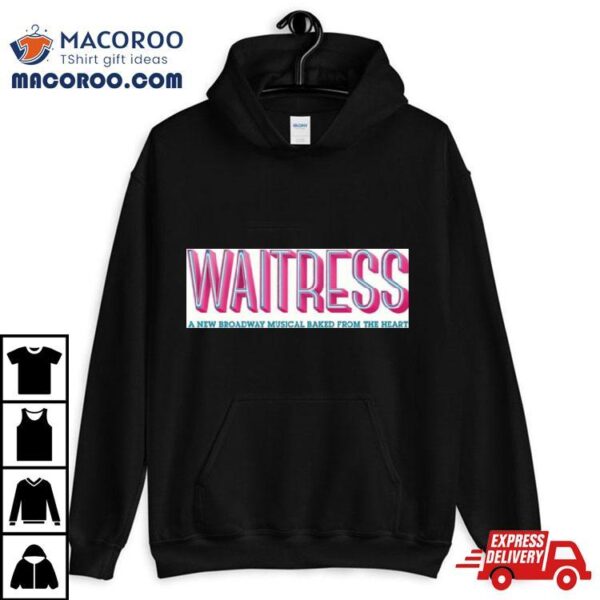 Waitress The Musical Logo Tshirt