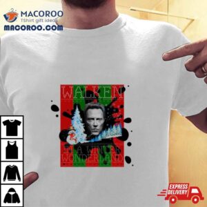 Walken In A Winter Wonderland Christmas Holidays Eve Tshirt