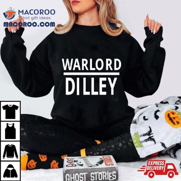 Warlord Dilley Shirt