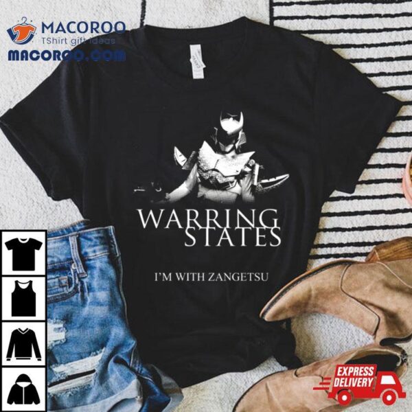 Warring States I’m With Zangetsu Shirt