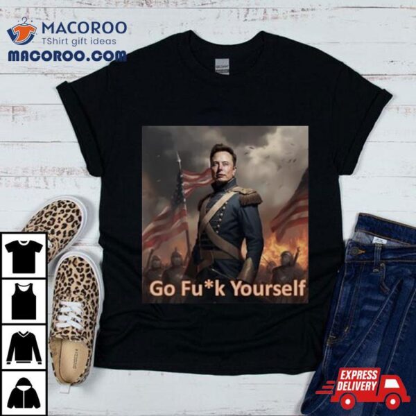 Warrior Elon Musk Go Fuck Yourself Shirt