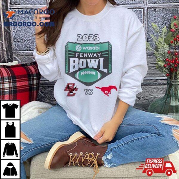 Wasabi Fenway Bowl Boston College Vs. Smu Fenway Park Boston Ma 2023 Shirt