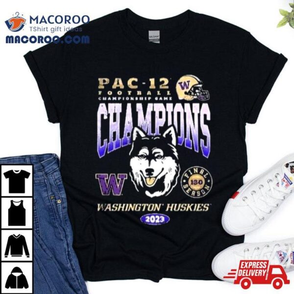 Washington Huskies 2023 Pac 12 Championship Game Champions 13 0 Shirt