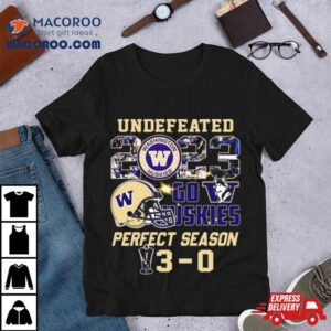 Washington Huskies Undefeated Go Huskies Perfect Season Tshirt