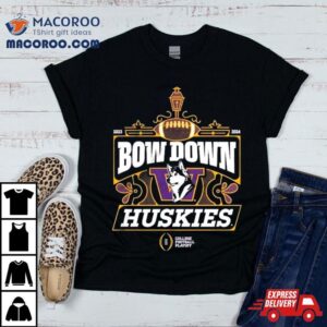 Washington Huskies Bow Down Cfp 2023 2024 Shirt