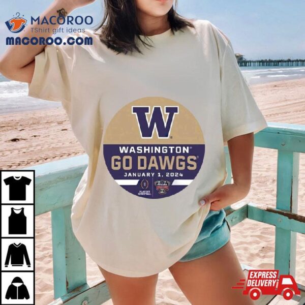 Washington Huskies Go Dawgs Sugar Bowl January 1 2024 T Shirt