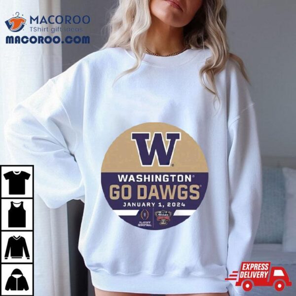 Washington Huskies Go Dawgs Sugar Bowl January 1 2024 T Shirt