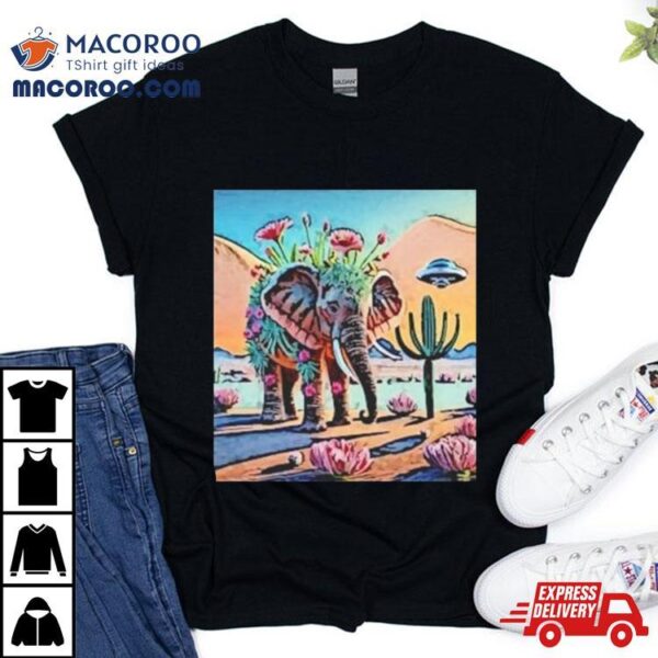 Watercolor Elephant Cactus Ufo Fun Shirt