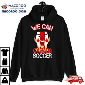 We Can Canada Soccer Graphic Tshirt