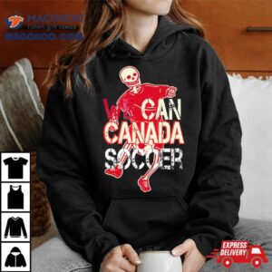 We Can Canada Soccer Tshirt