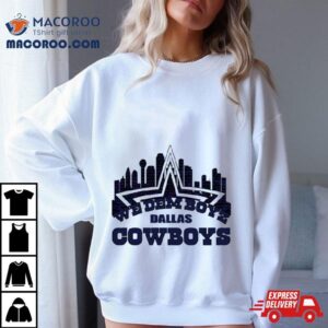 We Dem Boyz Dallas Cowboys Skyline Tshirt