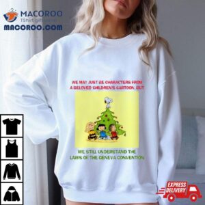 We May Just Be Characters From A Beloved Children’s Shirt