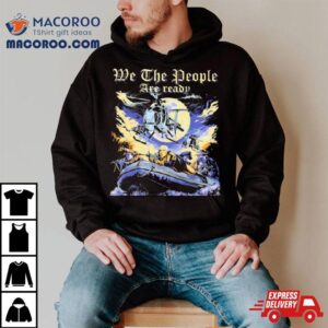 We The People Are Ready Crossing The Delaware Shirt