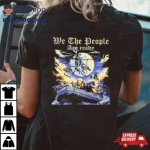 We The People Are Ready Crossing The Delaware Tshirt