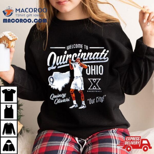 Welcome To Quincinnati Quincy Olivari Cincinnati Shirt