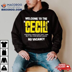 Welcome To The Cecil Hotel No Vacancy T Shirt