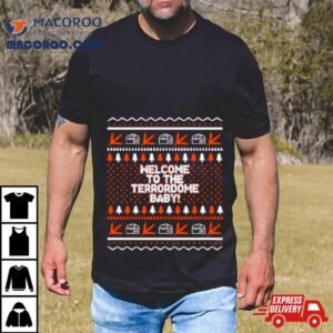 Welcome To The Terrordome Baby Ugly Christmas Tshirt