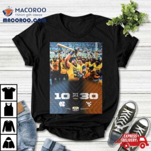 West Virginia Mountaineers Football Defeated North Carolina Football 30 10 Become 2023 Duke’s Mayo Bowl Champions T Shirt