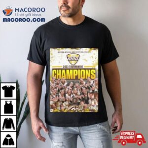 Western Michigan Broncos Ncaa Volleyball Tournament Champions Tshirt