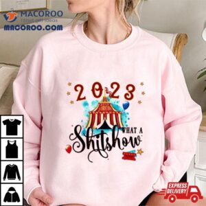 What A Shitshow Circus Shirt