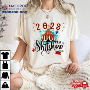 What A Shitshow Circus Tshirt